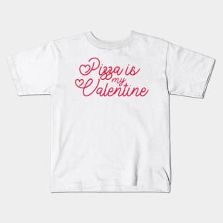 Pizza funny quotes my valentine day Kids T-Shirt